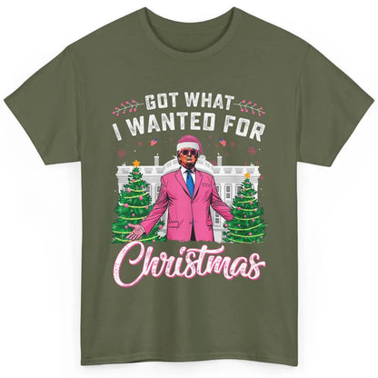 Funny Got What I Wanted For Christmas Trump Political Sarcastic Donald Trump Xmas Classic Unisex T-Shirt