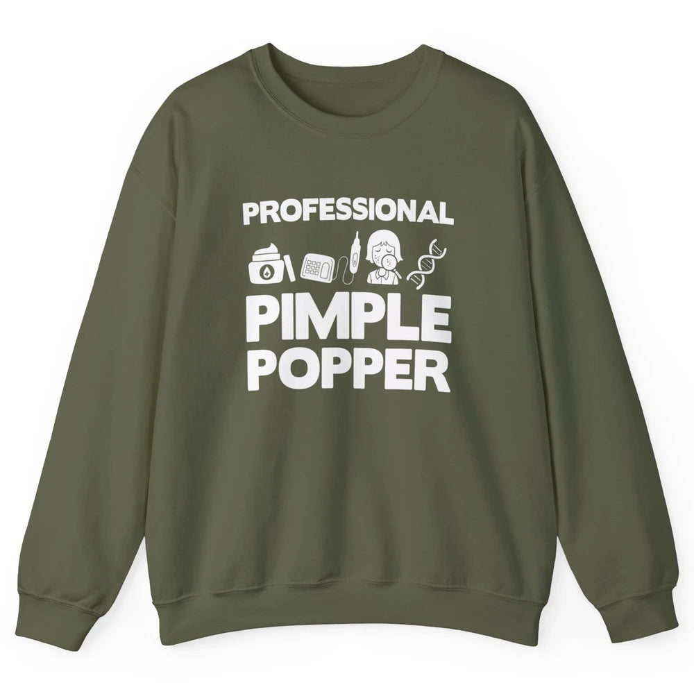 Professional Pimple Popper Dermatology Nurse Skincare Tools Unisex Crewneck Sweatshirt