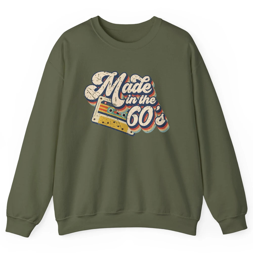 Retro Cassette Made In The 60's 1960s Born Birthday Day Gift Unisex Crewneck Sweatshirt