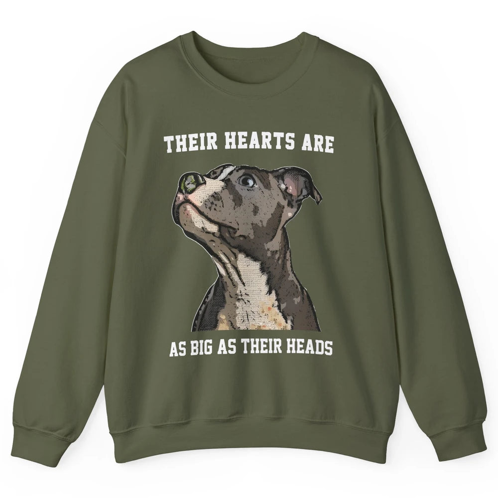 Pitbull Hearts Are As Big As Their Heads Pittie Mom Dad Unisex Crewneck Sweatshirt