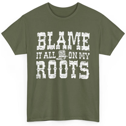 Retro Cowboy Boots Hat Blame It On My Roots Western Cowgirls Classic Unisex T-Shirt