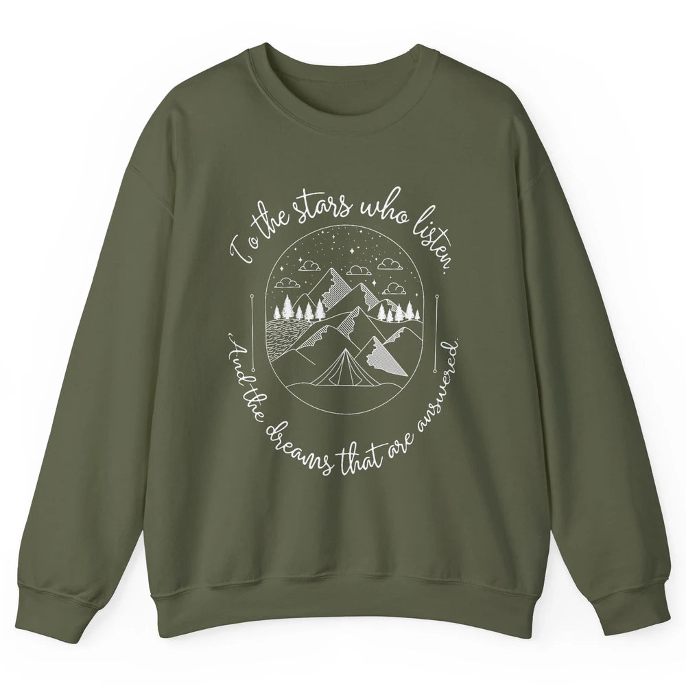 Night To The Stars Who Listen And Dreams That Are Answered Unisex Crewneck Sweatshirt