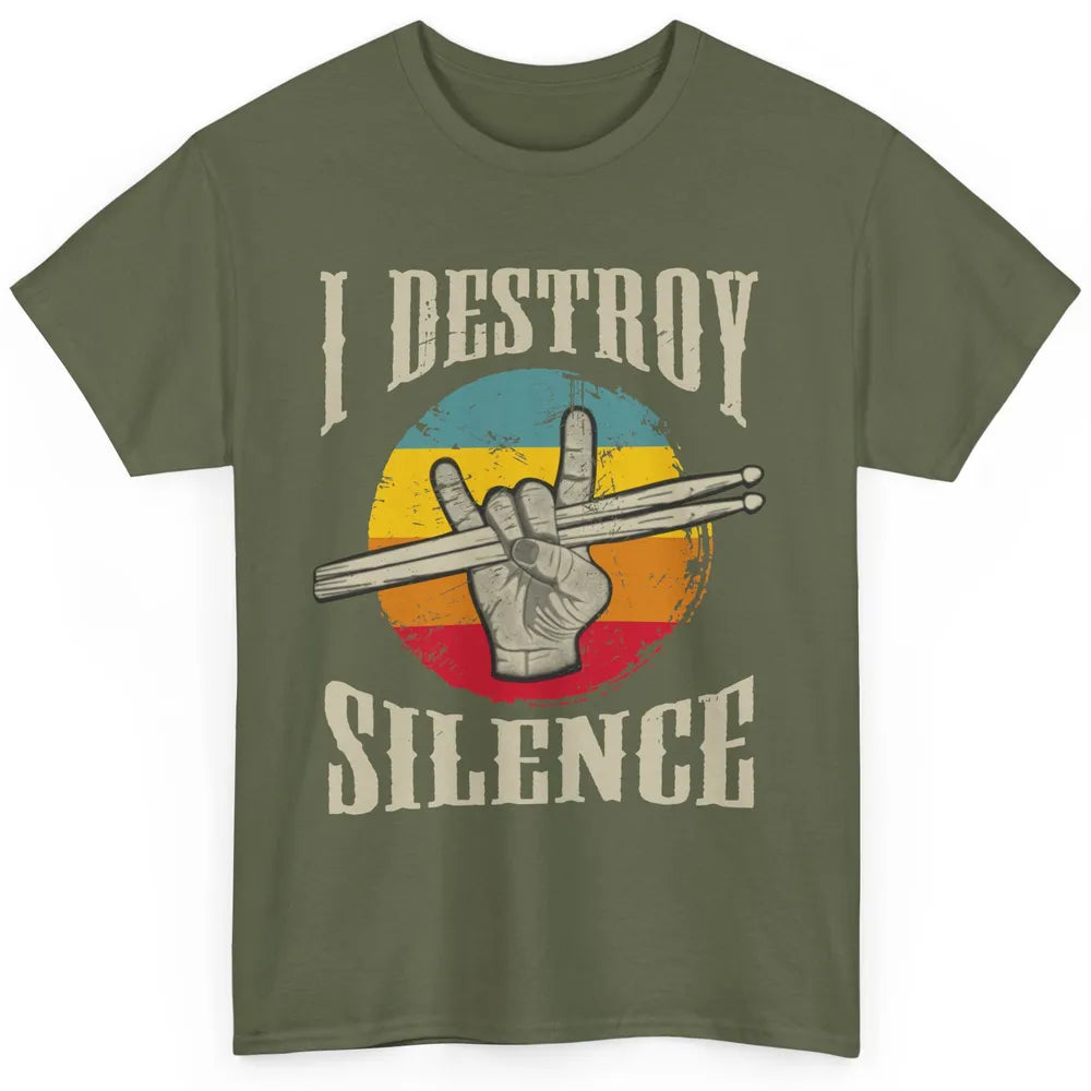 Retro Drummer I Destroy Silence Drumsticks Drumming Lovers Classic Unisex T-Shirt