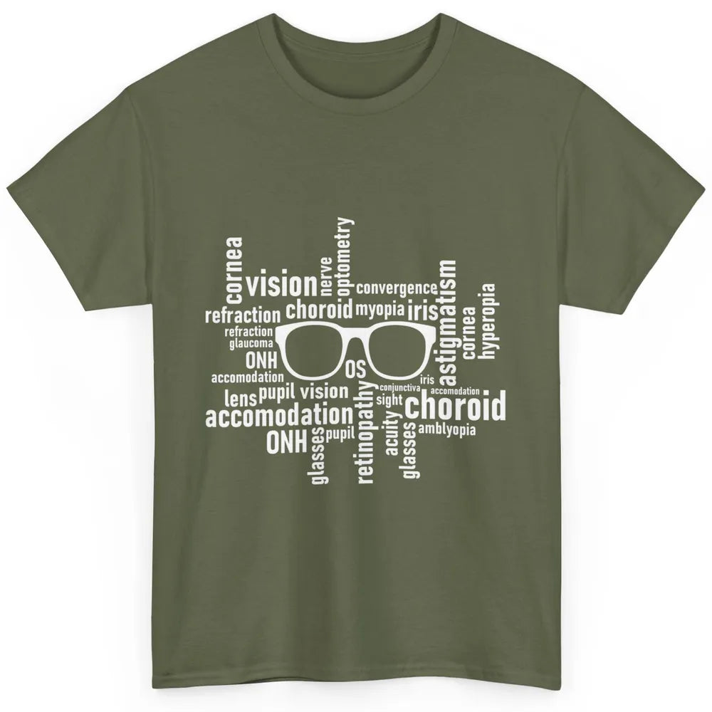 Optometry Eyeglasses Optometrist Optician Life Ophthalmology Classic Unisex T-Shirt