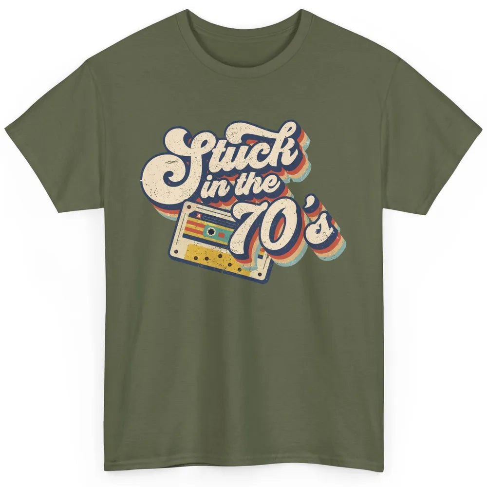 Retro Made In The 70s Stuck In The 70's 1970s Birthday Day Classic Unisex T-Shirt