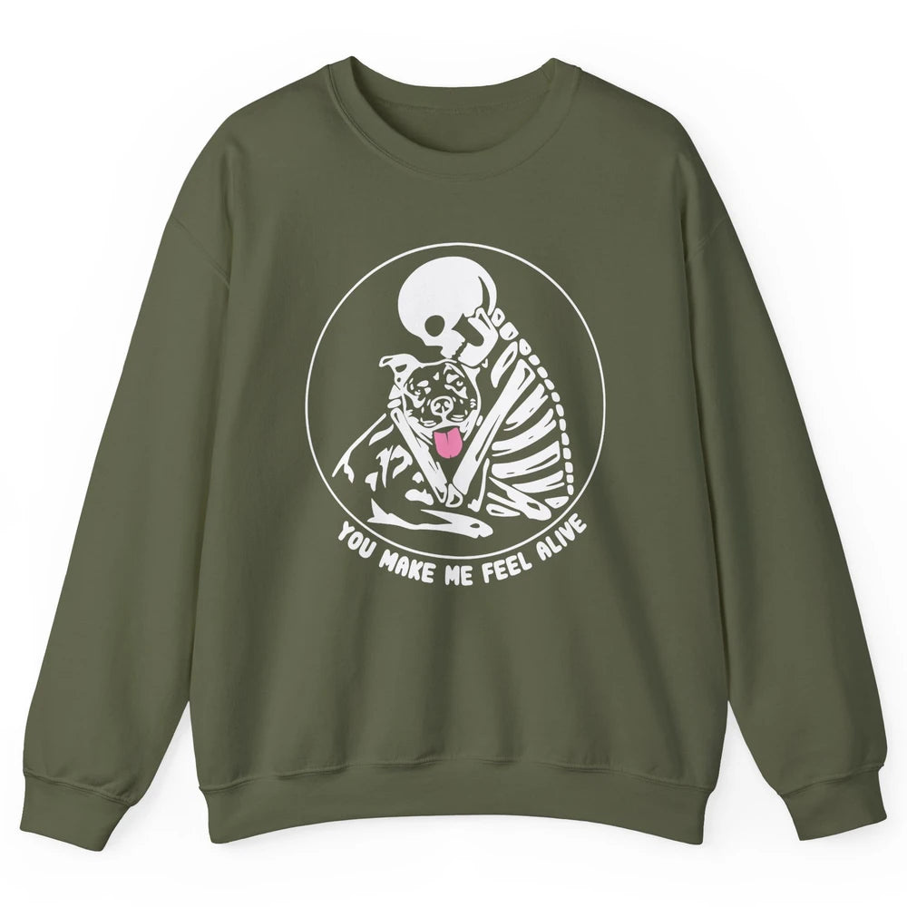 Pit Bull You Make Me Feel Alive Skeleton Pit Bull Dog Lovers Unisex Crewneck Sweatshirt
