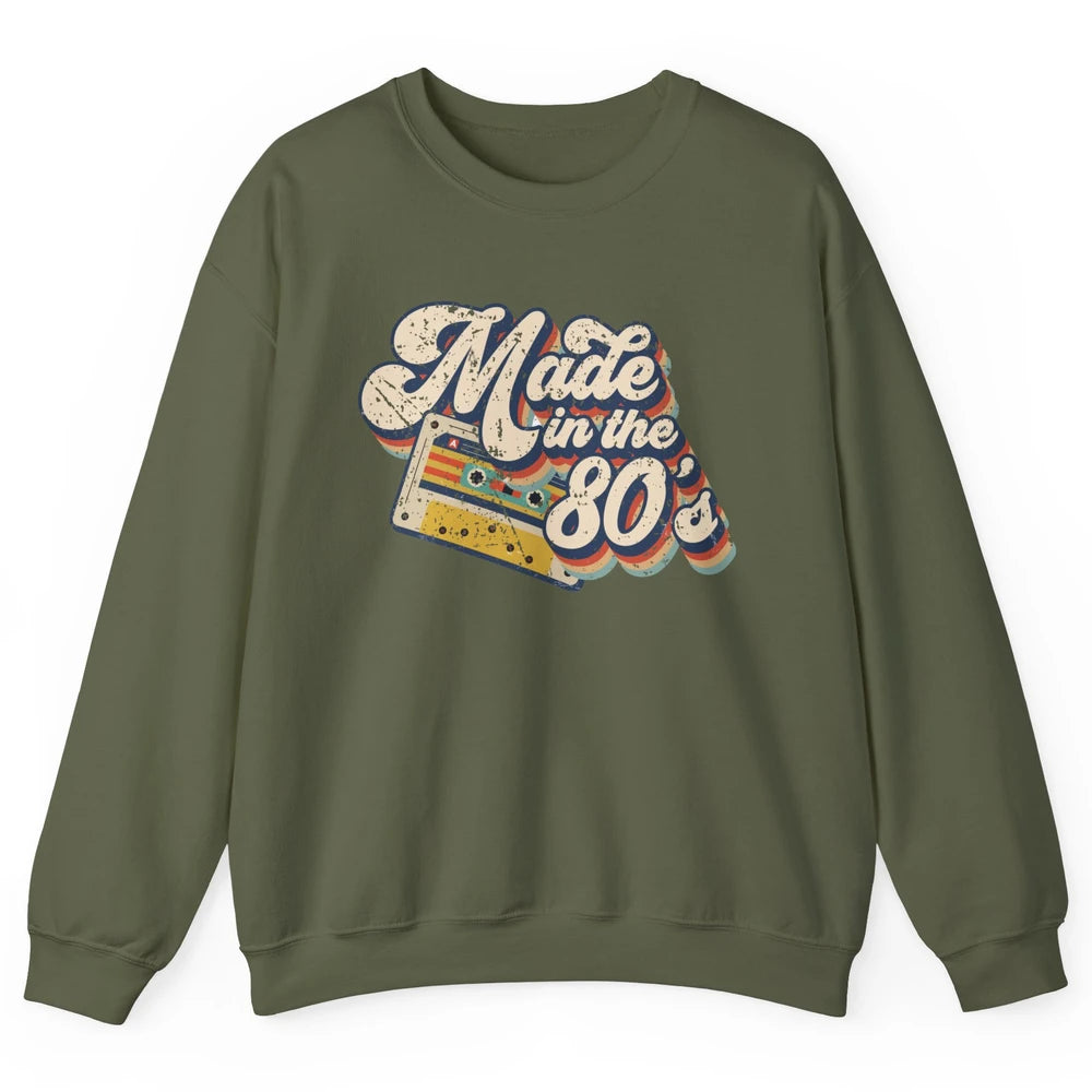 Retro Cassette Made In The 80's 1980s Born Birthday Day Gift Unisex Crewneck Sweatshirt