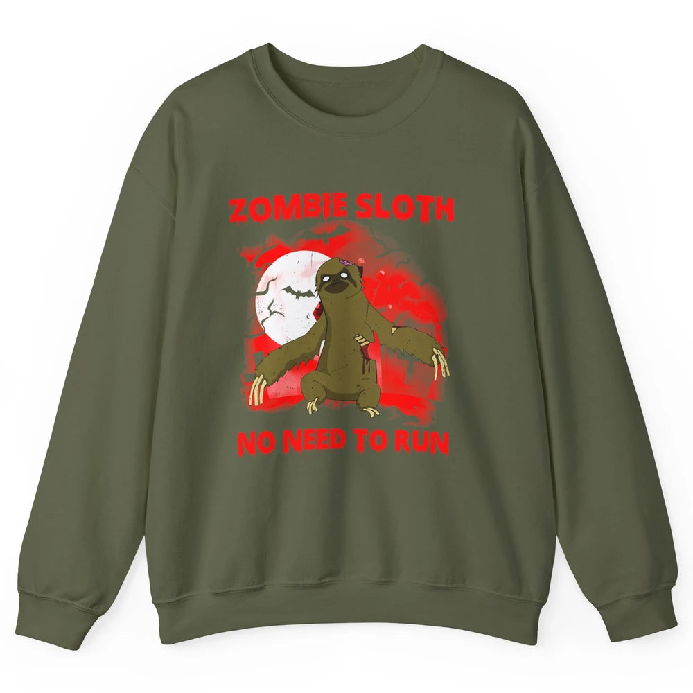 Zombie Sloth No Need To Run Halloween Scary Costume Sloth Unisex Crewneck Sweatshirt