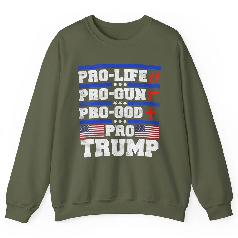 Pro Life Pro Gun Pro God Pro Trump Liberal Donald Trump Vote Unisex Crewneck Sweatshirt