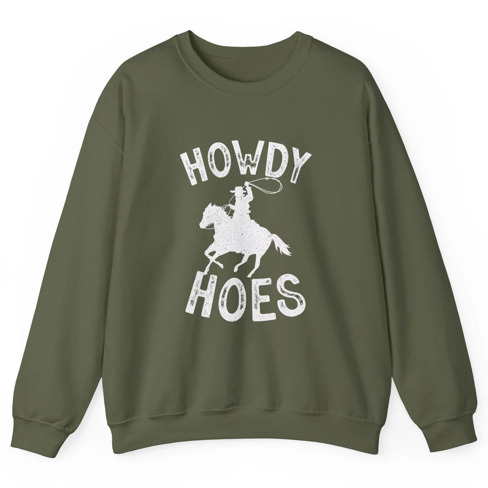 Retro Howdy Hoes Funny Cowboy Riding Horse Vintage Western Unisex Crewneck Sweatshirt
