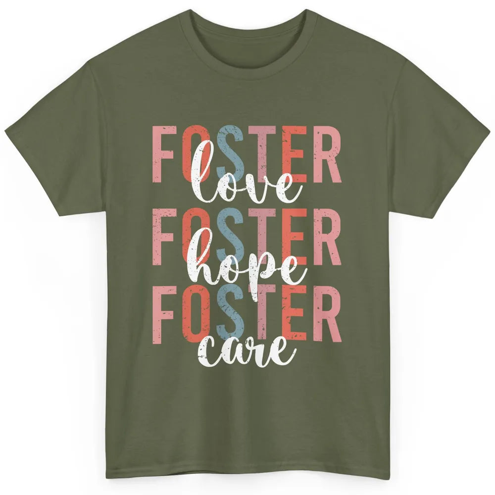 Retro Foster Love Foster Hope Foster Care Adoption Children Classic Unisex T-Shirt