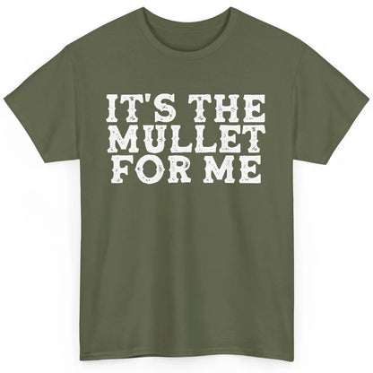 Retro Its The Mullet For Me Turquoise Western Country Cowboy Classic Unisex T-Shirt