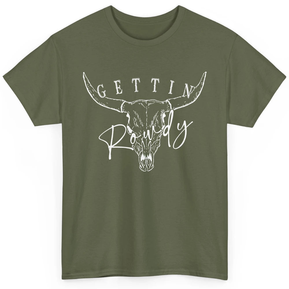 Retro Bull Skull Getting Rowdy Western Bridal Honeymoon Classic Unisex T-Shirt