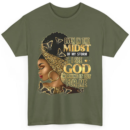 Black Girl Even In The Midst Of Storm I See God Religious Classic Unisex T-Shirt