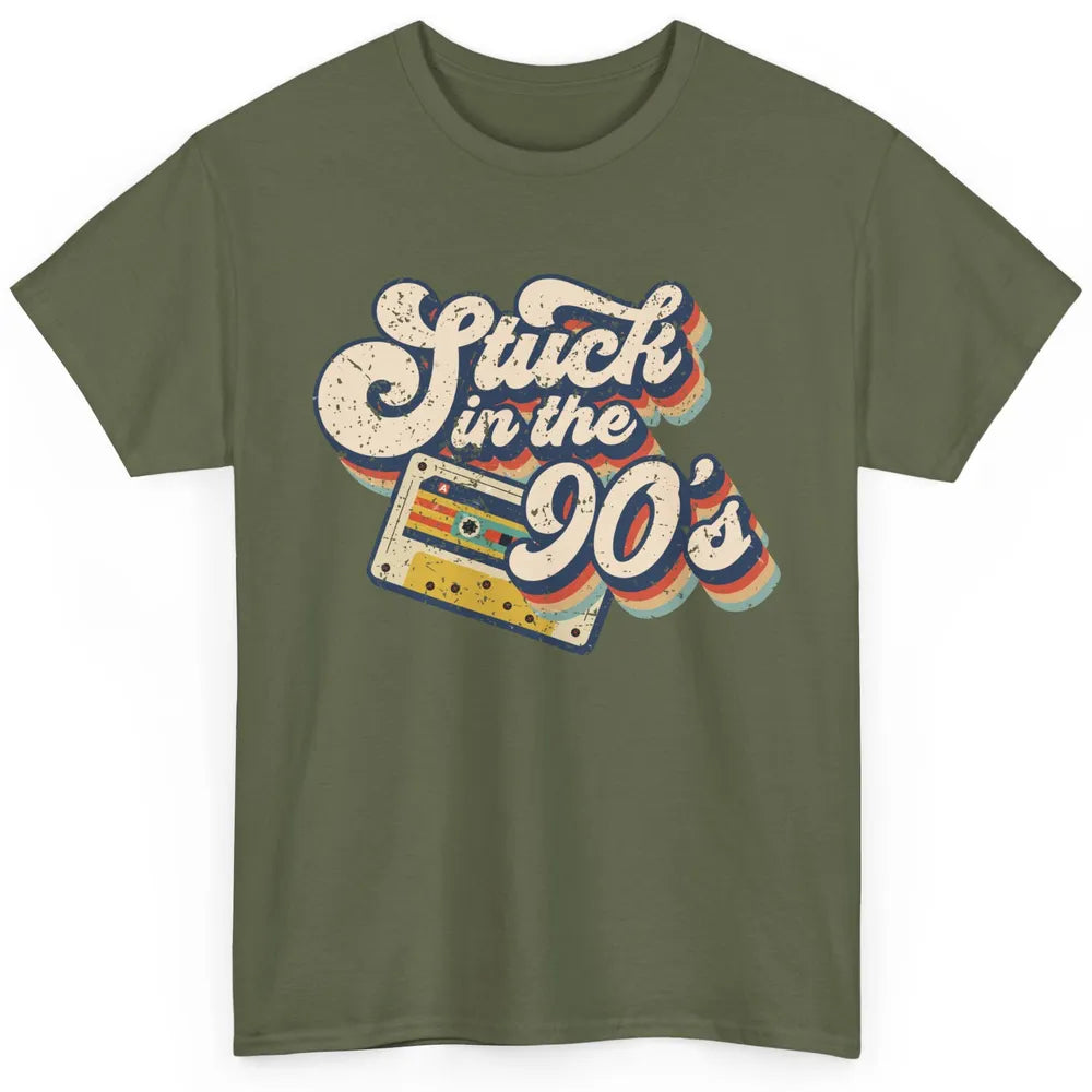 Retro Cassette Stuck In The 90s 1990s Born Birthday Day Gift Classic Unisex T-Shirt