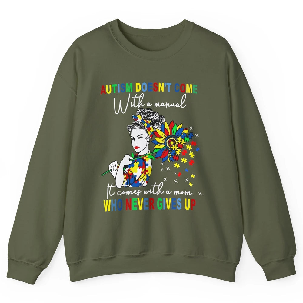 Autism Mom Sunflowers Autism Comes With A Mom Never Gives Up Unisex Crewneck Sweatshirt