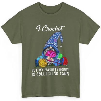 Retro Gnome Yarn I Crochet But Favorite Hobby Is Collet Yarn Classic Unisex T-Shirt