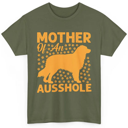 Mother Of An Ausshole Australian Shepherd Dog Mom Gift Classic Unisex T-Shirt
