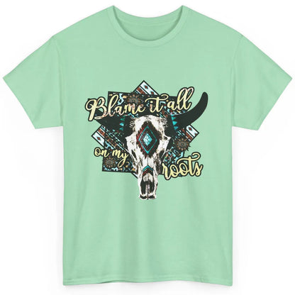 Retro Boot Blame It All On My Root Cow Skull Western Cowboy Classic Unisex T-Shirt