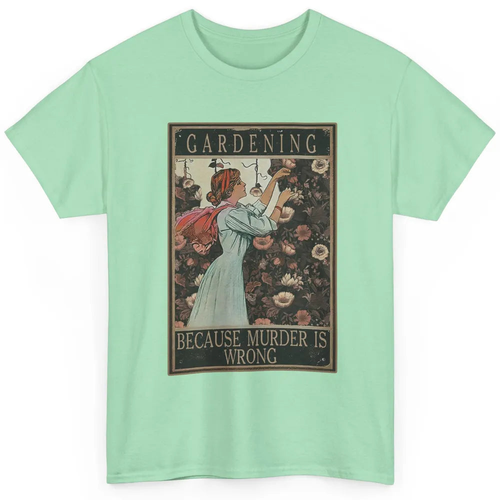 Retro Plant Mom Gardening Because Murder Is Wrong Gardener Classic Unisex T-Shirt