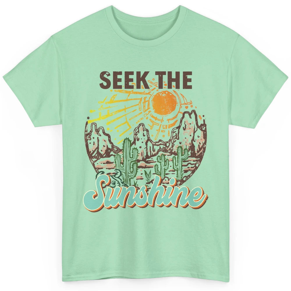 Retro Desert Cactus Seek The Sunshine Western Country Girls Classic Unisex T-Shirt