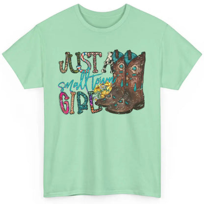Retro Cowgirl Boots Just A Small Town Girl Western Country Classic Unisex T-Shirt