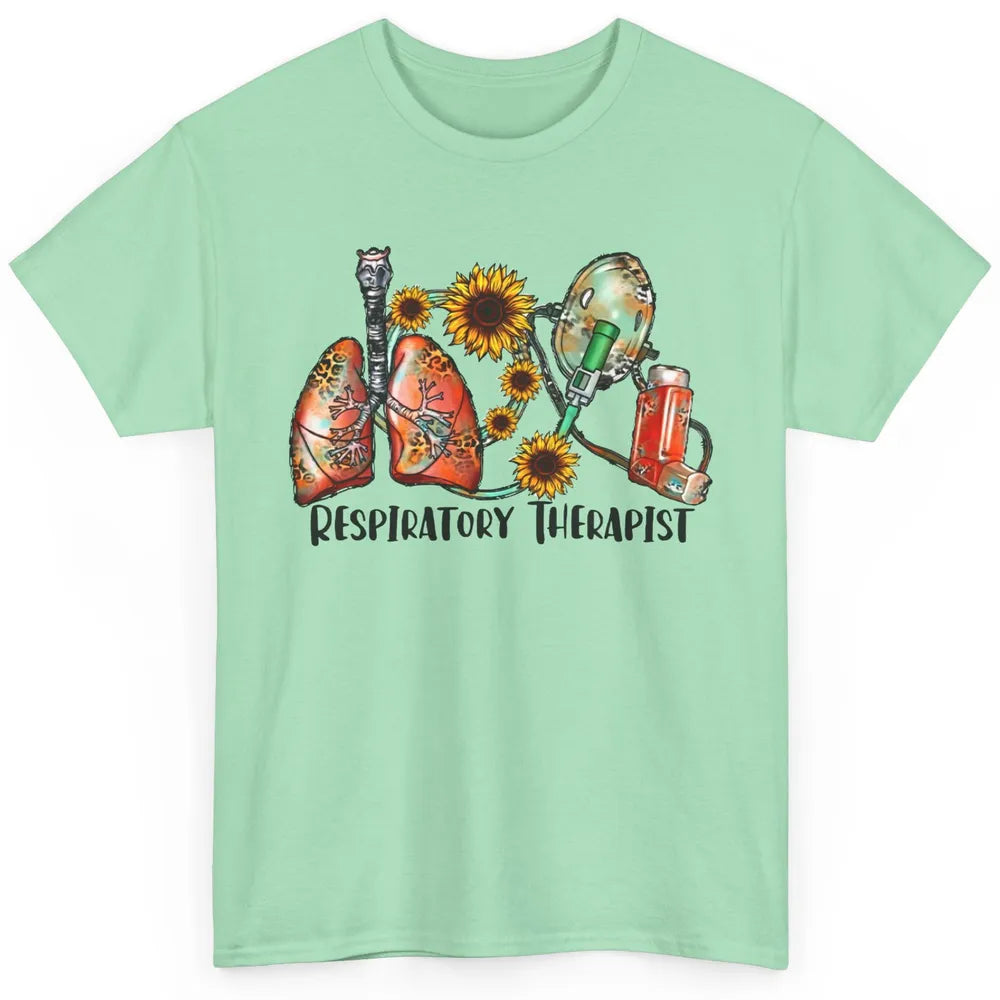 Respiratory Therapist Sunflower Lungs Breathe RT Nurse Classic Unisex T-Shirt