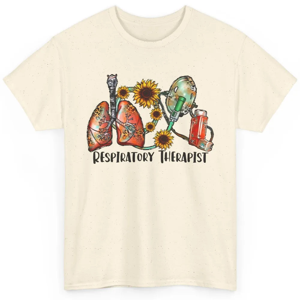 Respiratory Therapist Sunflower Lungs Breathe RT Nurse Classic Unisex T-Shirt