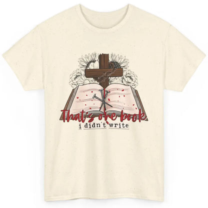 Retro Bible That's One Book I Didn't Write Western Christian Classic Unisex T-Shirt