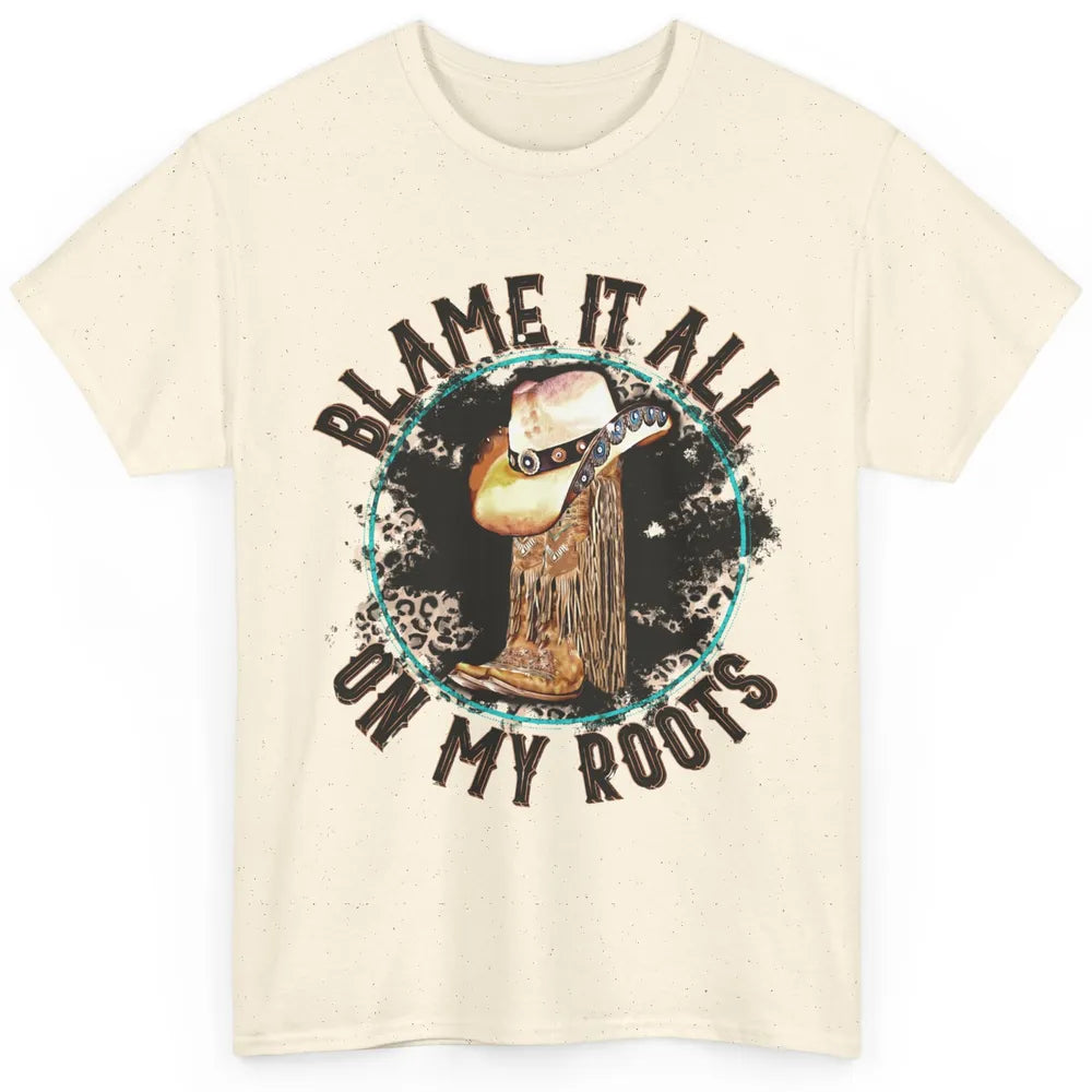 Retro Leopard Cowboy Boots Blame It On My Roots Western Girl Classic Unisex T-Shirt