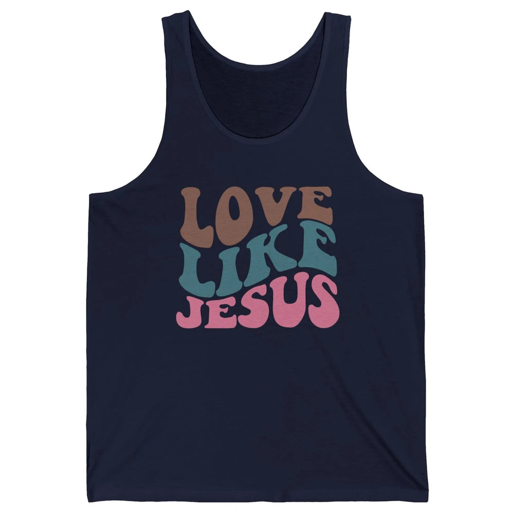 Retro Love Like Jesus Christian Religious God Lovers Gift Unisex Jersey Tank