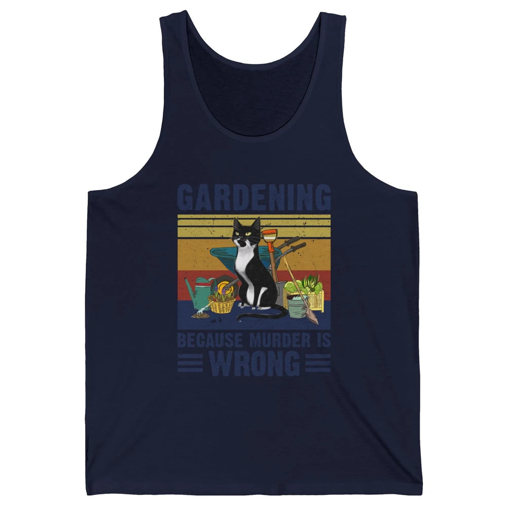 Retro Gardening Because Murder Is Wrong Funny Black Cat Gift Unisex Jersey Tank