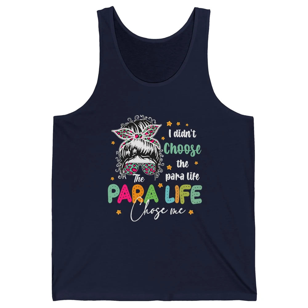 Para Squad I Didn't Choose The Para Life Para Life Choose Me Unisex Jersey Tank