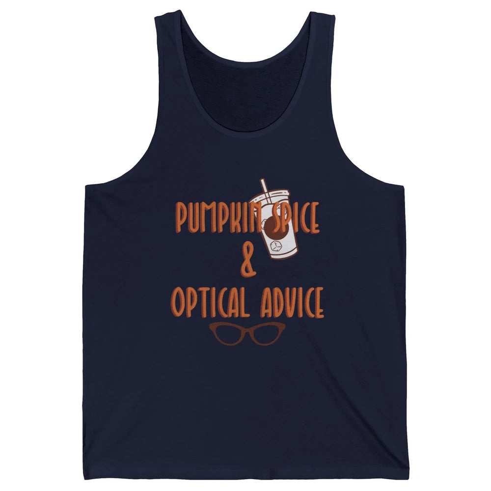 Optician Halloween Pumpkin Spice Optical Advice Optometrist Unisex Jersey Tank