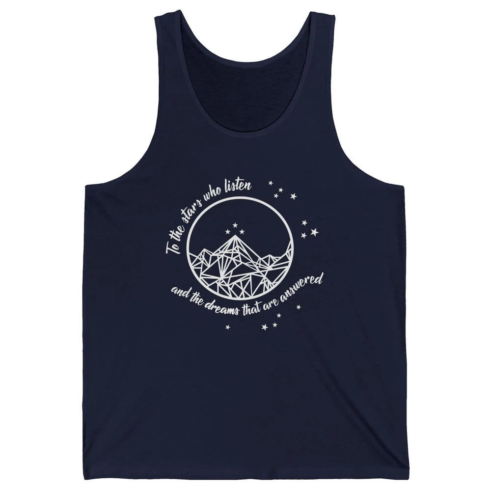 Night To The Stars Who Listen And Dreams That Are Answered Unisex Jersey Tank