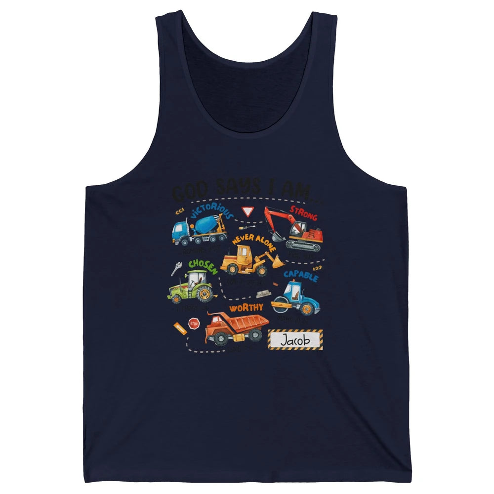 God Says I Am Construction Christian Bible Truck Excavator Unisex Jersey Tank