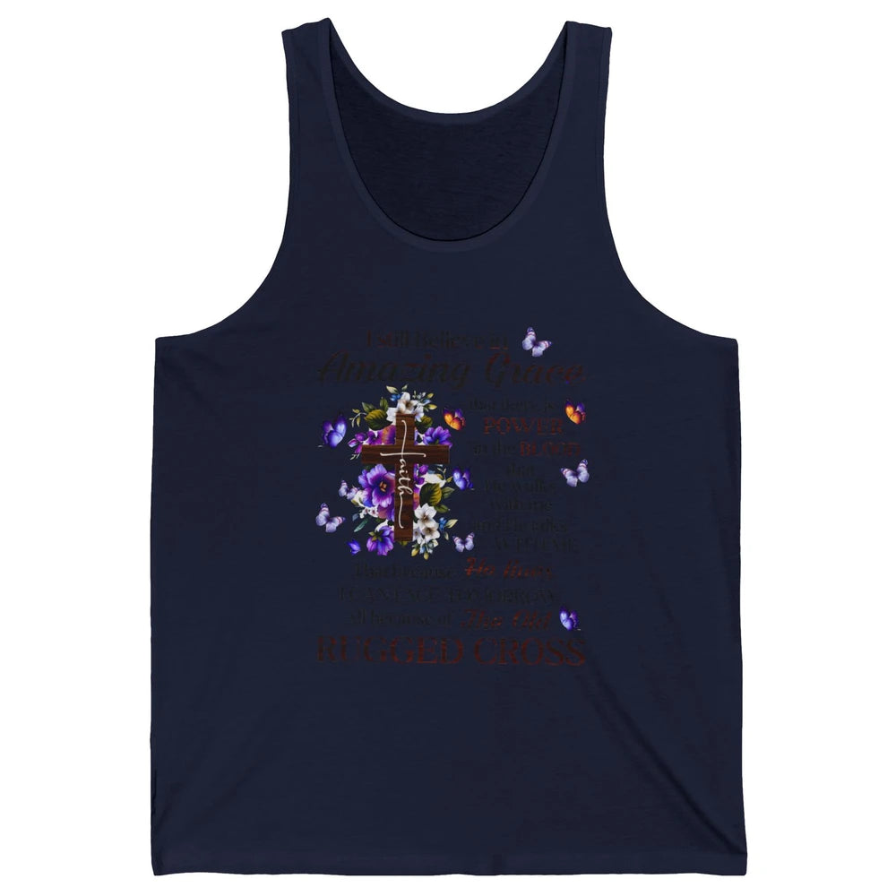 Retro Christian Jesus Cross I Still Believe In Amazing Grace Unisex Jersey Tank