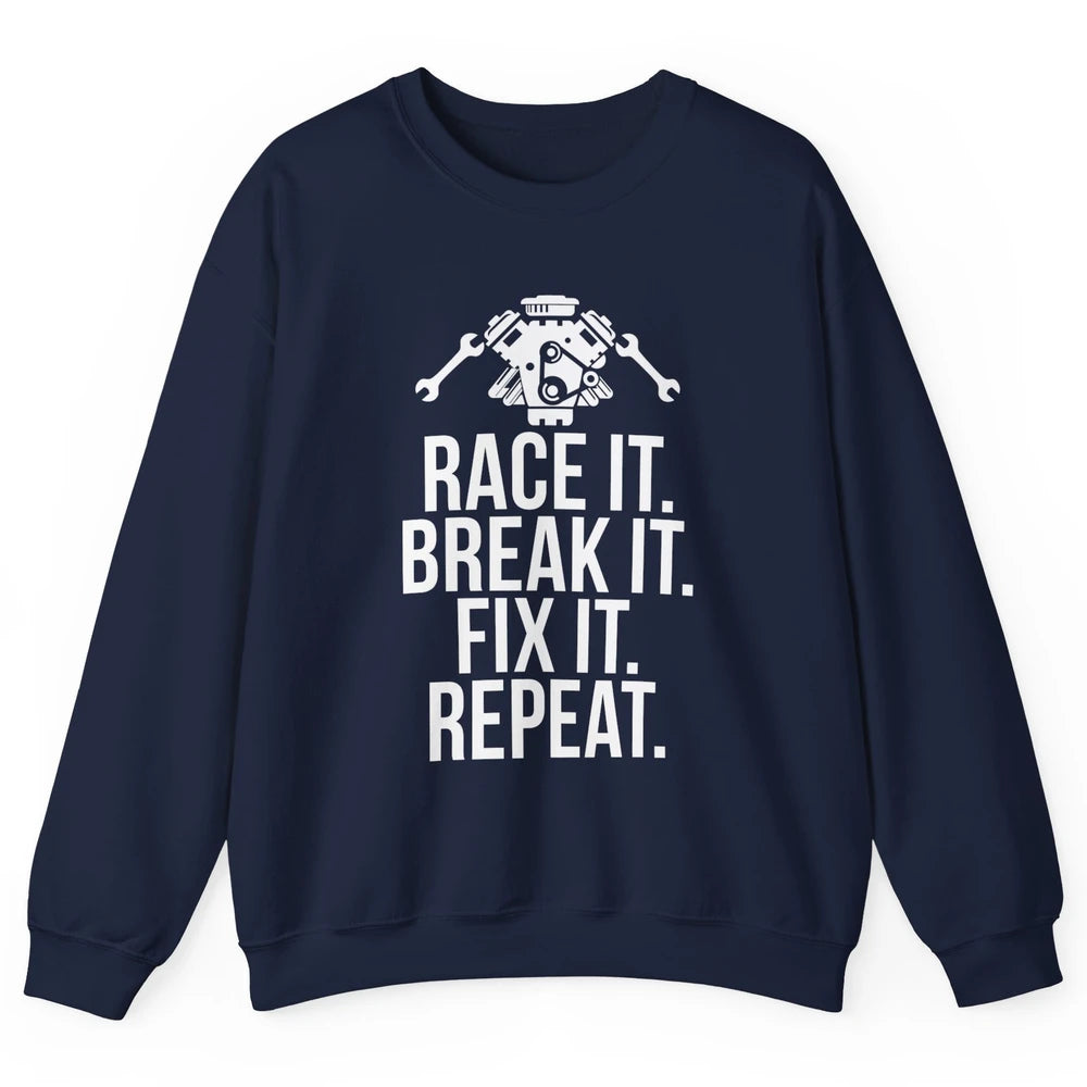 Race Break Fix It Dirt Racing Retro Sprint Car Speed Truck Unisex Crewneck Sweatshirt