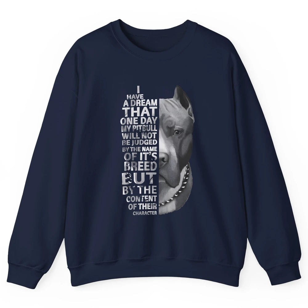 Pitbull Not Judged By The Name Of Its Breed Pittie Mom Dad Unisex Crewneck Sweatshirt