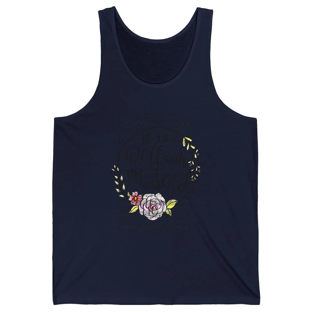 Floral Christian Its Well With My Soul Music Sheet Religious Unisex Jersey Tank