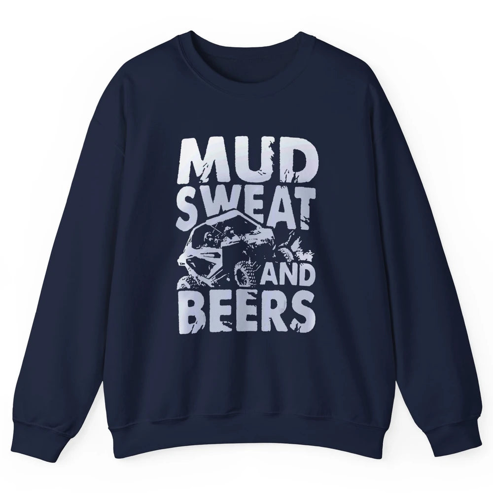 Mud Sweat And Beer Racing Rider UTV Retro ATV SXS Offroad Unisex Crewneck Sweatshirt
