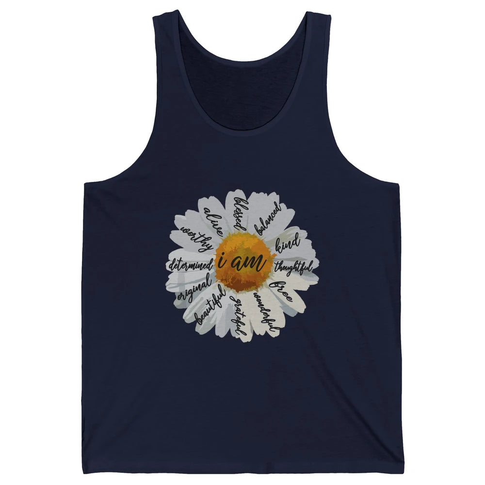 I Am Daisy Women Positive Affirmation Motivation Happy Mind Unisex Jersey Tank