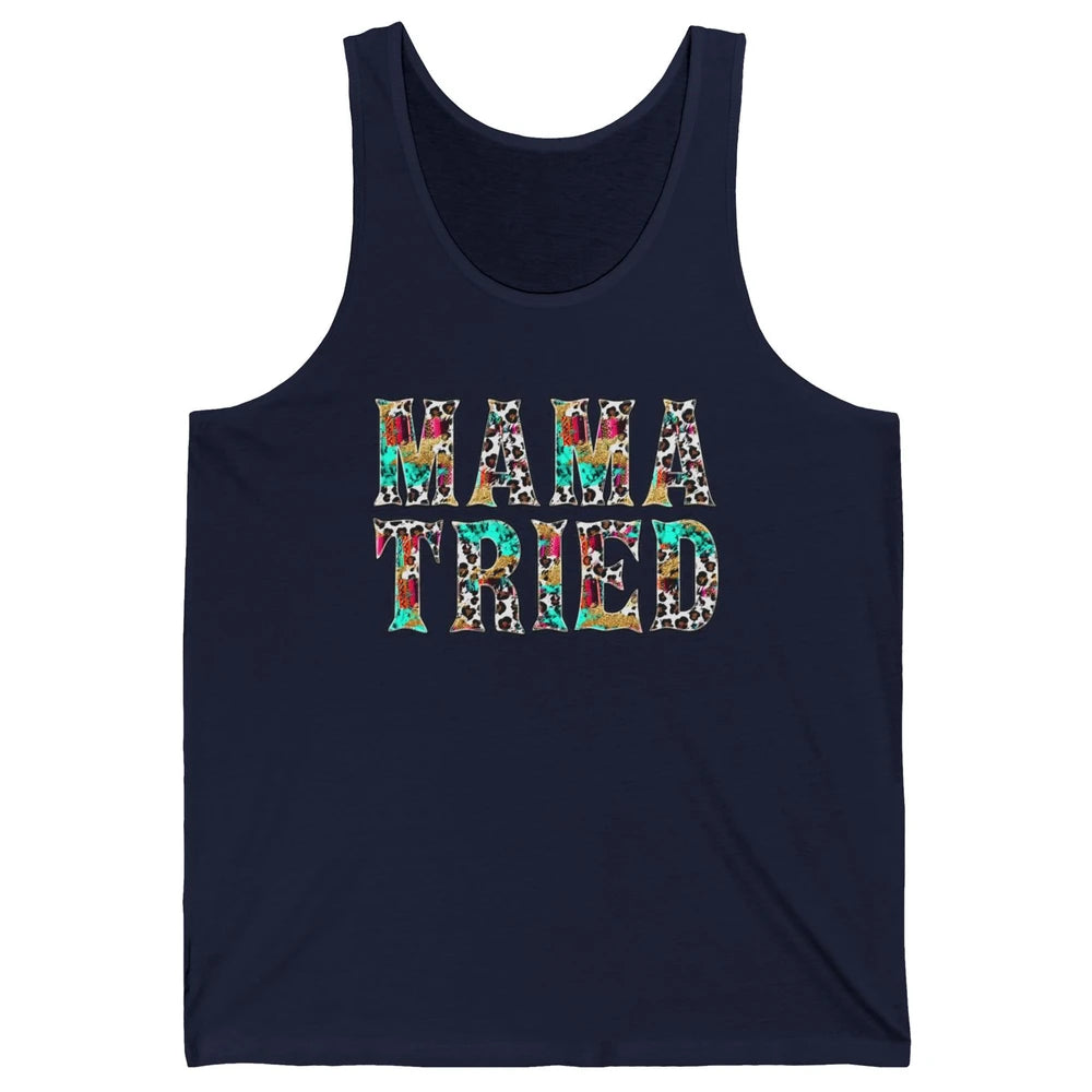 Retro Leopard Mama Tried Western Country Turquoise Cowgirl Unisex Jersey Tank