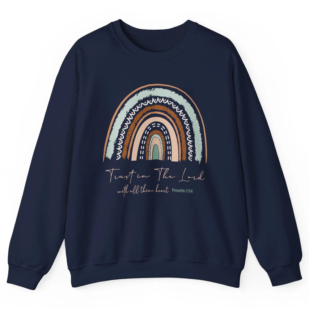 Rainbow Trust In The Lord With All Heart Christian Religious Unisex Crewneck Sweatshirt