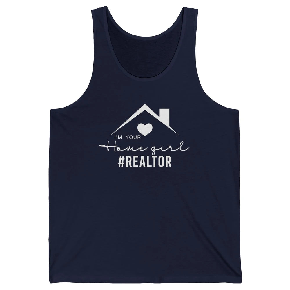 Realtor I'm Your Home Girl Real Estate Housing Investment Unisex Jersey Tank