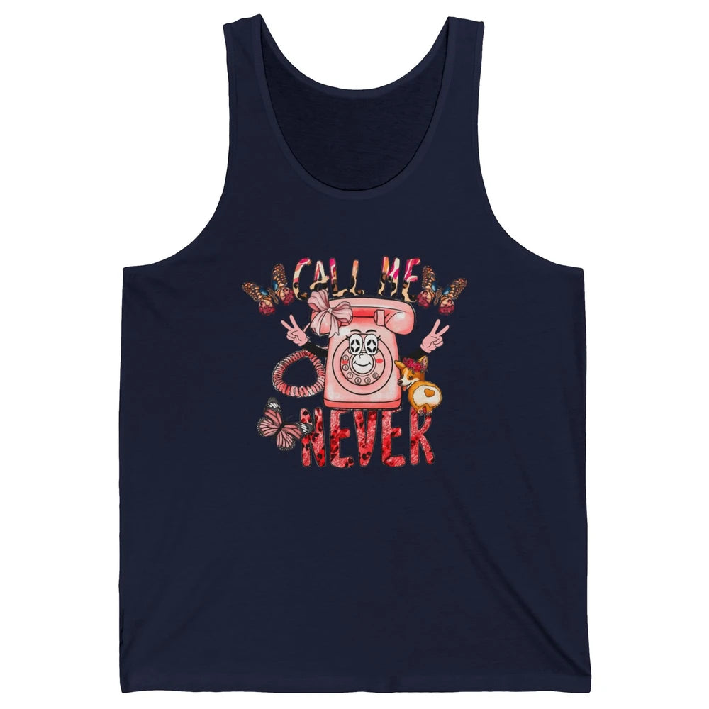 Funny Call Me Never Pink Telephone Sarcastic Western Girl Unisex Jersey Tank