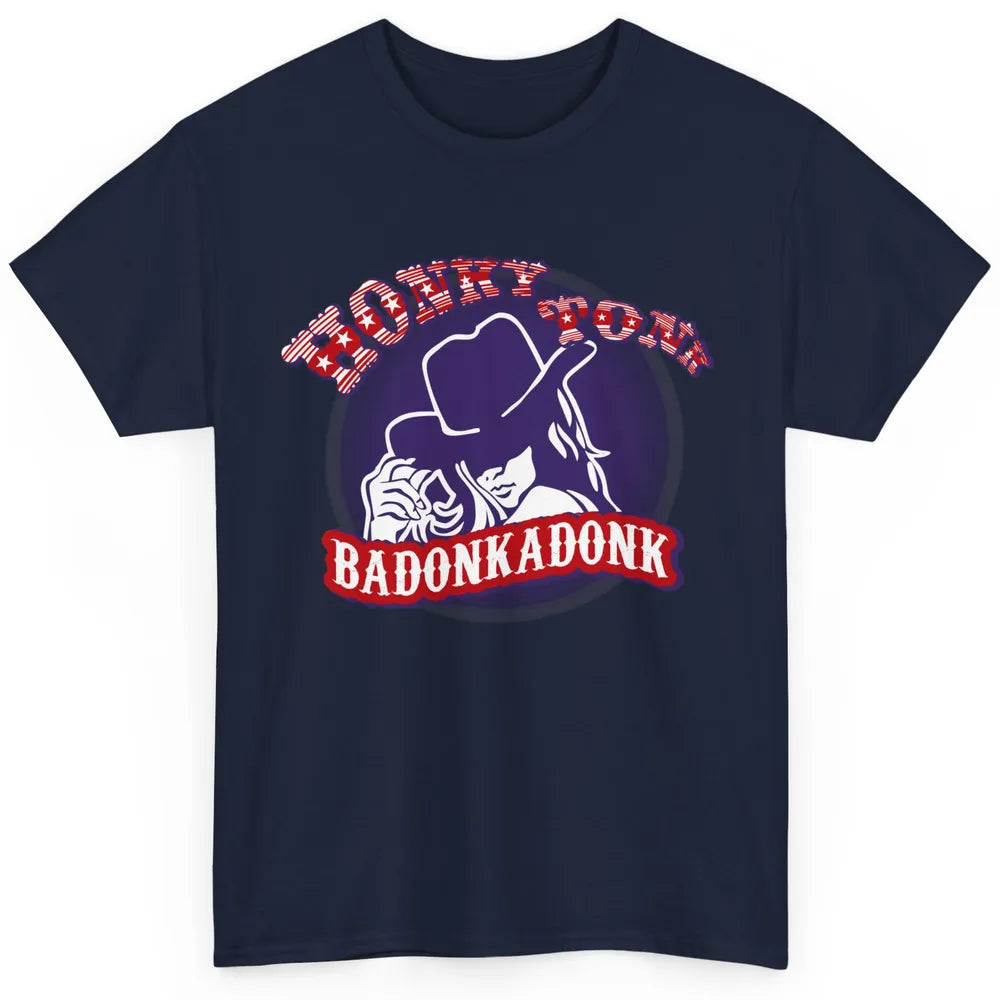 Retro Cowgirl Honky Tonk Badonkadonk Western Country Classic Unisex T-Shirt