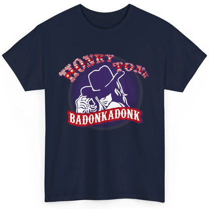 Retro Cowgirl Honky Tonk Badonkadonk Western Country Classic Unisex T-Shirt
