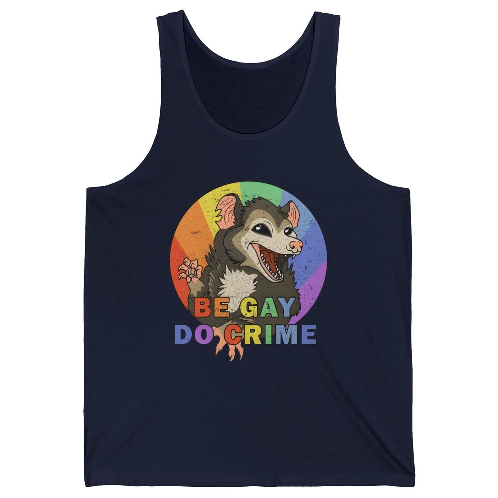 Retro Opossum Be Gay Do Crime Rainbow LGBTQ Pride Gay Unisex Jersey Tank