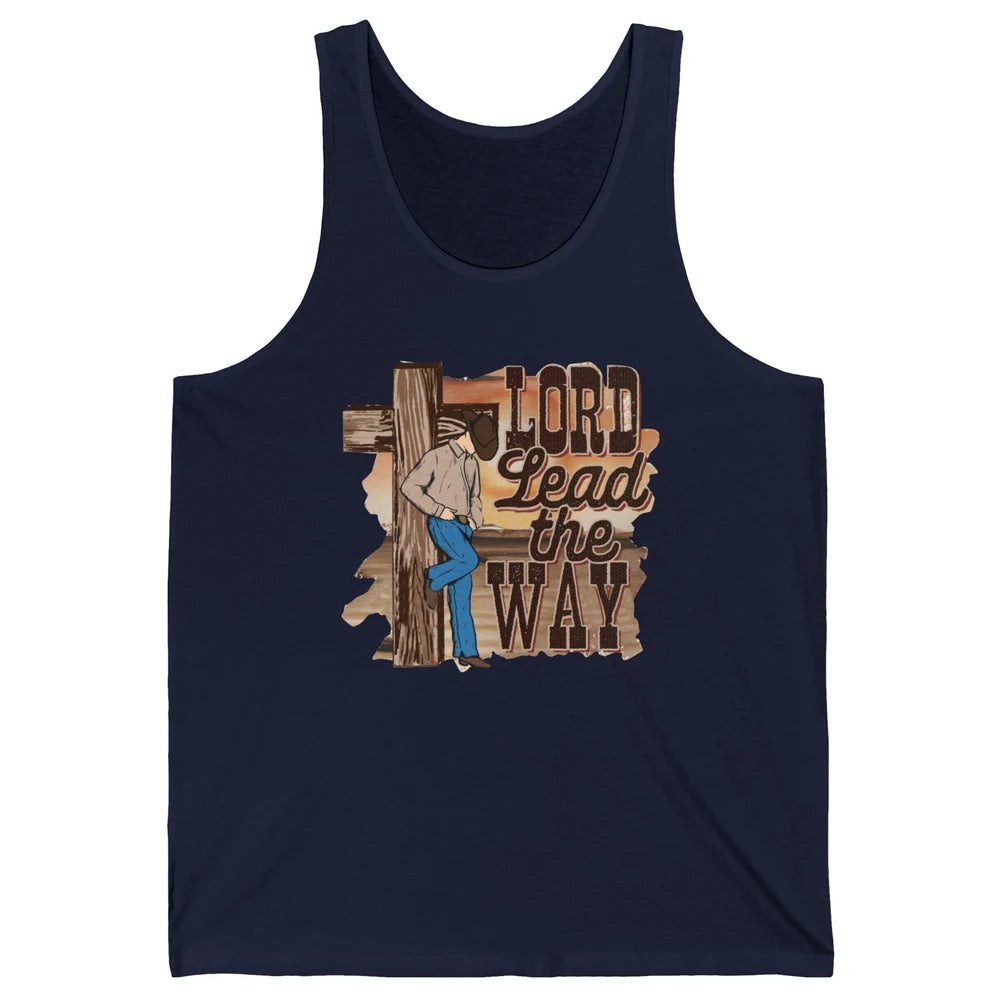 Retro Christian Cowboy Lord Lead The Way Western Country Unisex Jersey Tank